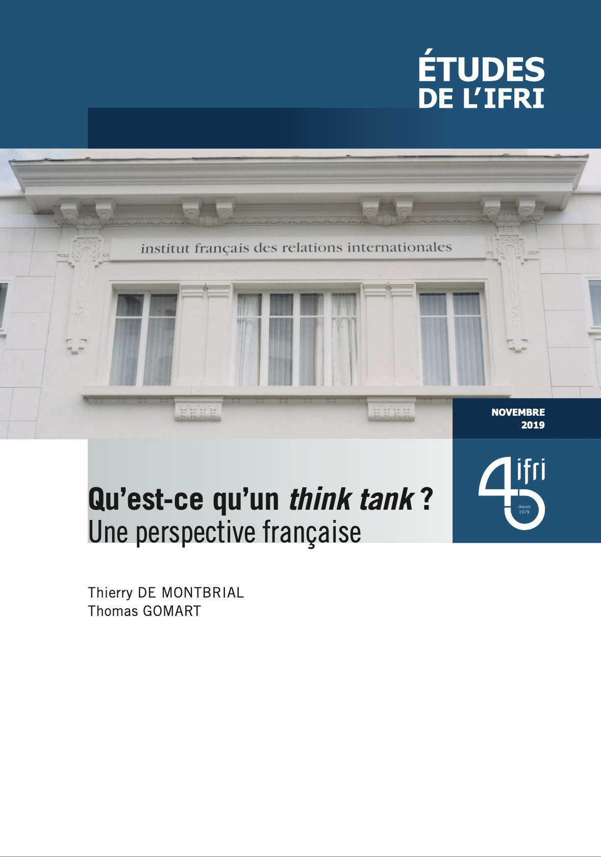 Qu'est-ce qu'un think tank ? Thierry de Montbrial, Thomas Gomart, Ifri, 2024