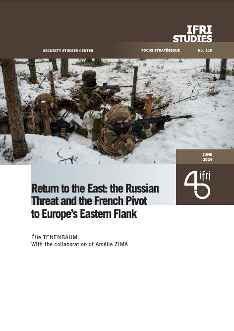 Return to the East: the Russian Threat and the French Pivot to Europe's Eastern Flank