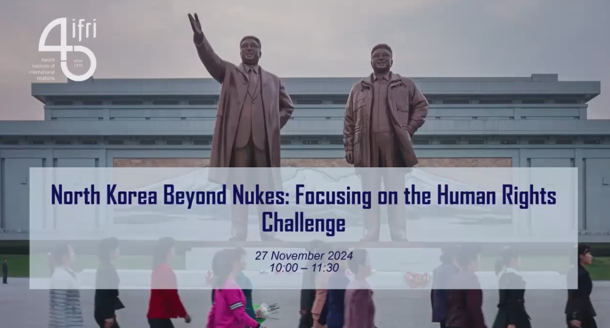 North Korea Beyond Nukes: Focusing on the Human Rights Challenge, Ifri, 2024