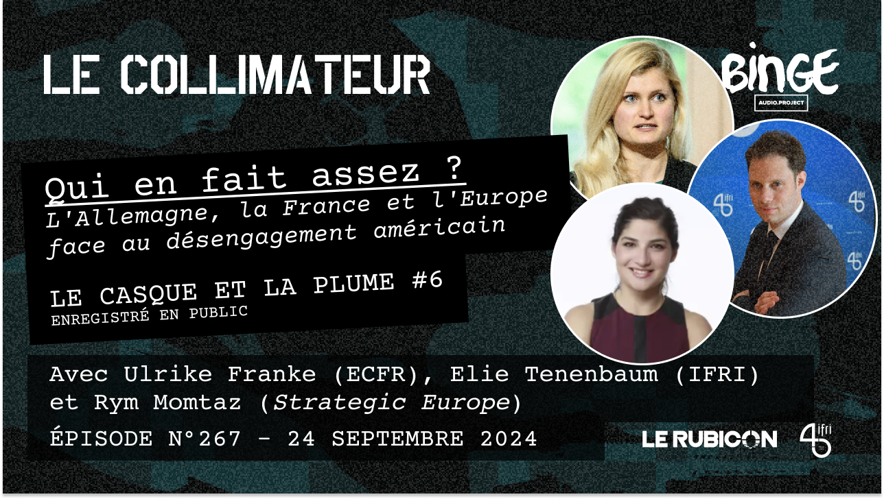 Qui en fait assez ? L’Allemagne, la France et l’Europe face au désengagement américain [Le Casque et la Plume #6] Élie Tenenbaum