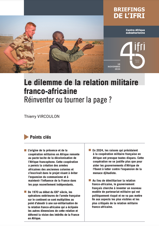 Le dilemme de la relation militaire franco-africaine Réinventer ou tourner la page ? Thierry VIRCOULON, Ifri, novembre 2024