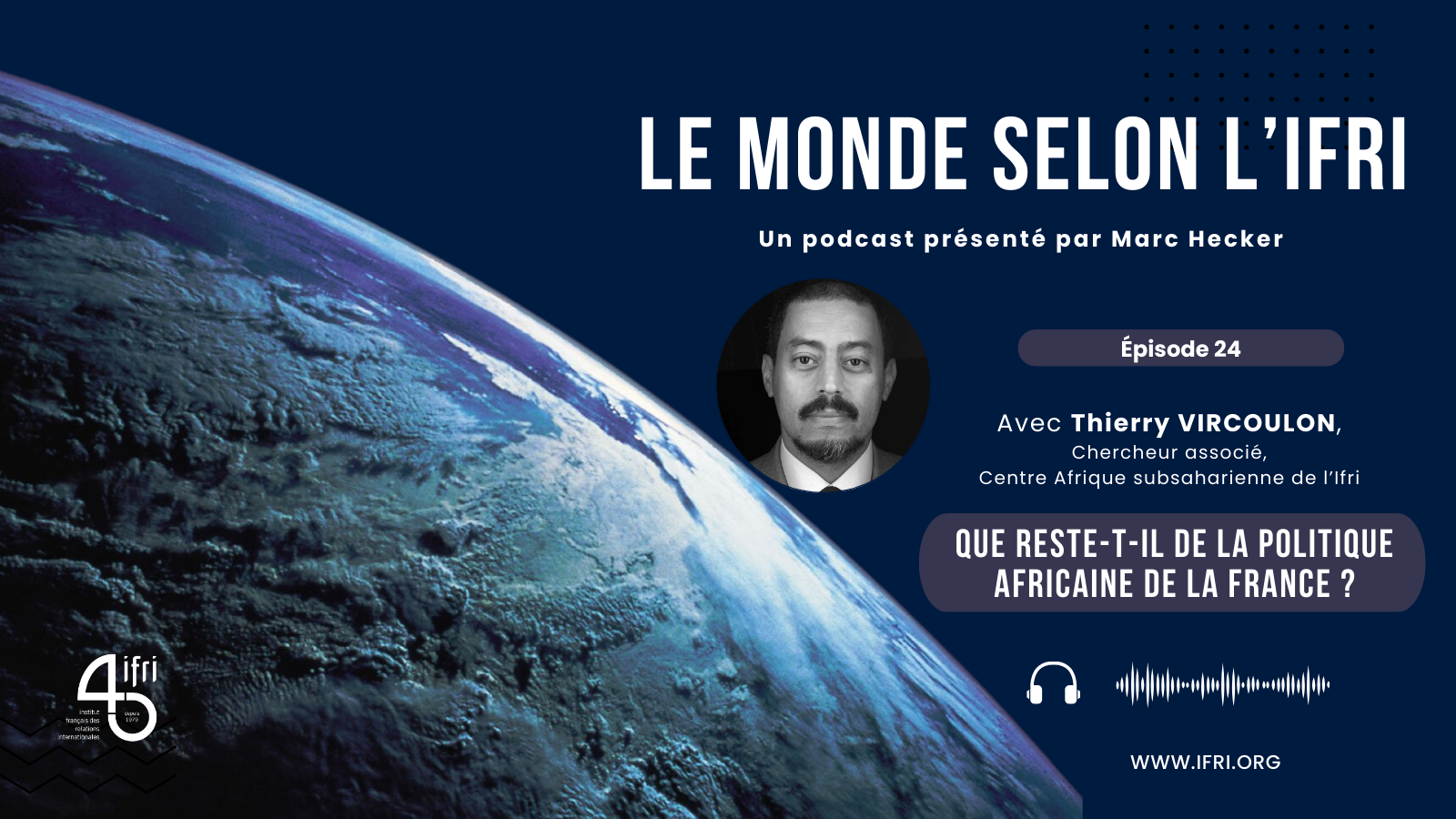 Thierry Vicroulon, Le monde selon l'Ifri, Podcast, 2025