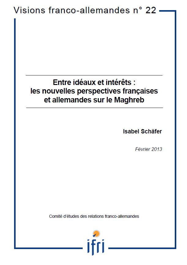 Entre idéaux et intérêts : les nouvelles perspectives françaises et allemandes sur le Maghreb