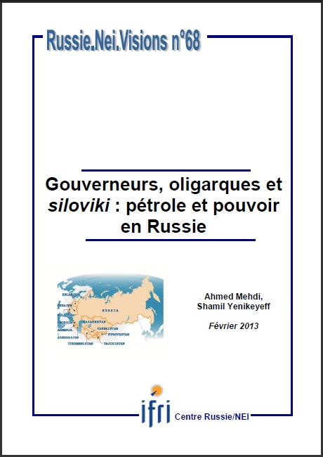 Gouverneurs, oligarques et siloviki : pétrole et pouvoir en Russie