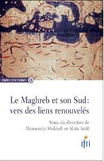 Le Maghreb et son Sud : vers des liens renouvelés 