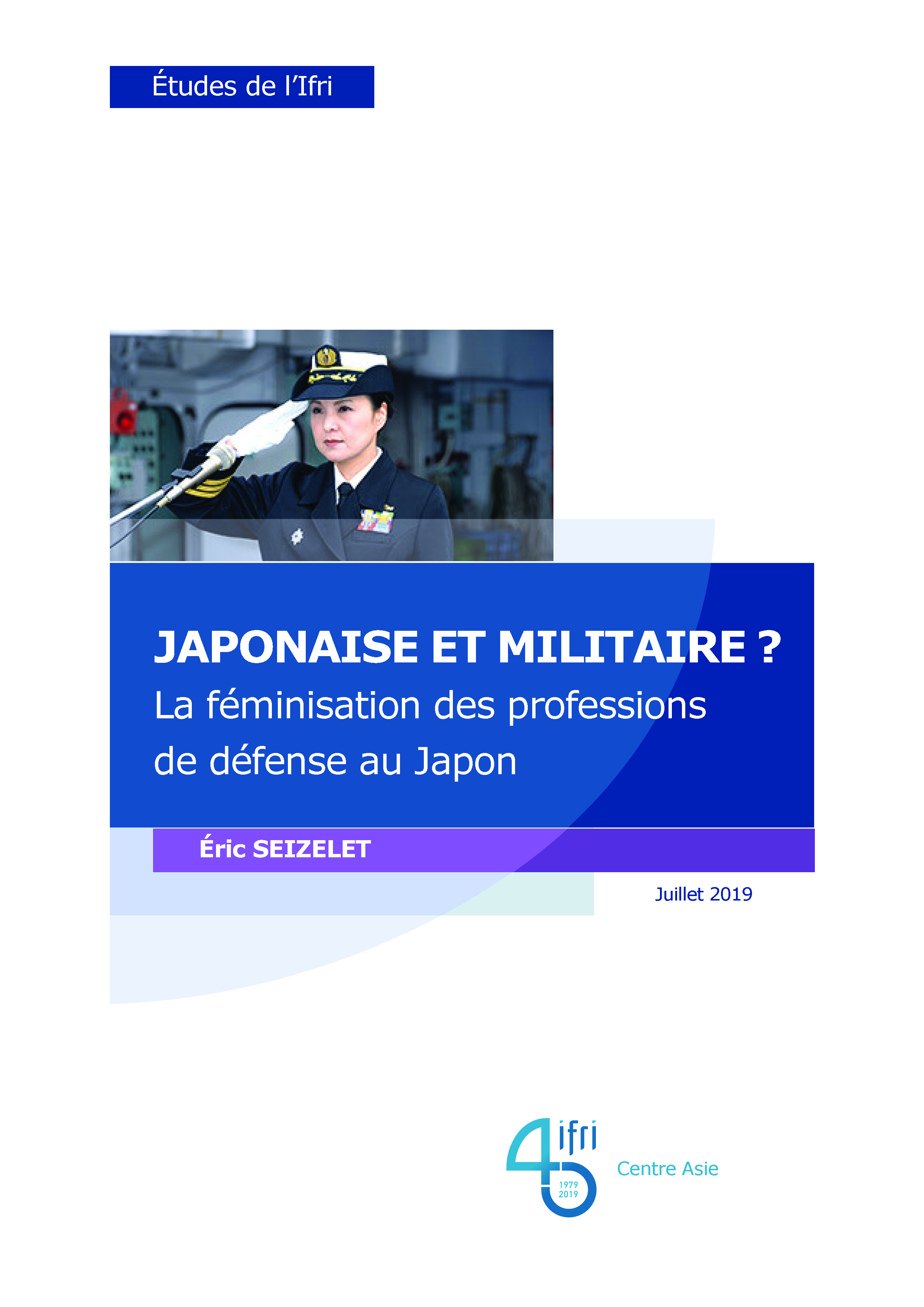 Japonaise et militaire ? La féminisation des professions de défense au Japon