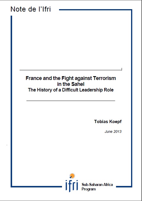 France and the Fight against Terrorism in the Sahel. The History of a Difficult Leadership Role