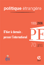 Politique Etrangère : vol. 71, n° 4 (hiver 2006)