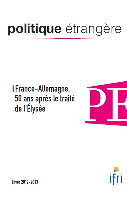 Politique étrangère, vol. 77, n° 4, hiver 2012-2013