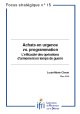 Achats en urgence contre programmation: l'efficacité des opérations d'armement en temps de guerre