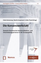 Der Vertrag von Prüm – Ergebnis einer engen Zusammenarbeit zwischen Deutschland und Frankreich?