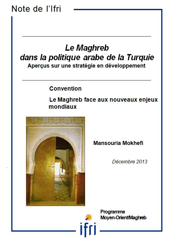 Le Maghreb dans la politique arabe de la Turquie - Aperçus sur une stratégie en développement