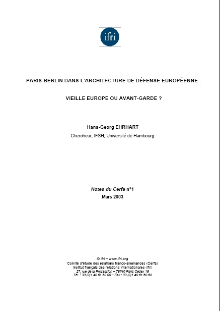 Paris-Berlin dans l'architecture de défense européenne: vieille Europe ou avant-garde?