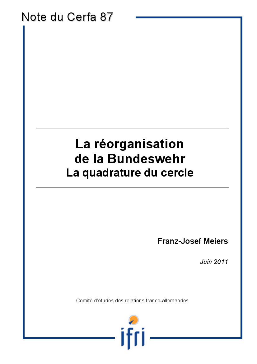 La réorganisation de la Bundeswehr - La quadrature du cercle