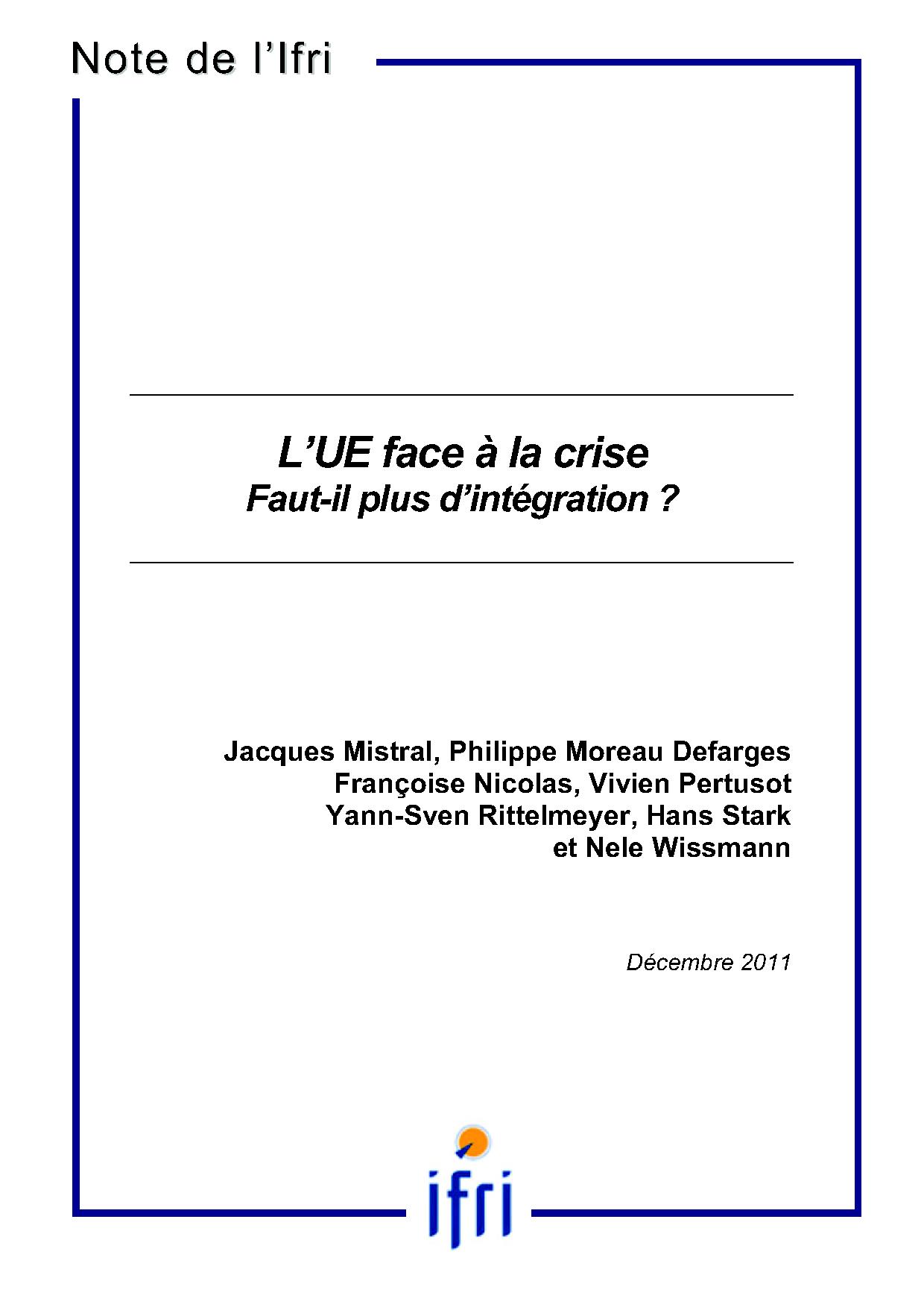 L'UE face à la crise. Faut-il plus d'intégration ? 