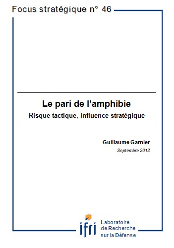 Le pari de l'amphibie : risque tactique, influence stratégique