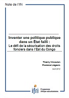 Inventer une politique publique dans un État failli : Le défi de la sécurisation des droits fonciers dans l'Est du Congo