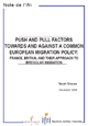 Push and Pull Factors Towards and Against a Common European Migration Policy : France, Britain, and their Approach to Irregular Migration