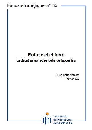 Entre ciel et terre. Le débat air-sol et les défis de l'appui-feu