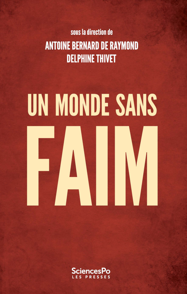 Couverture du livre - Un monde sans faim : gouverner la sécurité alimentaire