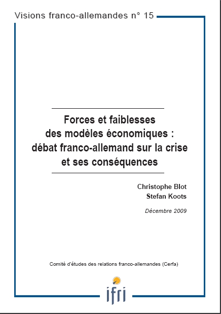 Forces et faiblesses des modèles économiques : débat franco-allemand sur la crise et ses conséquences